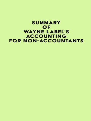 cover image of Summary of Wayne Label's Accounting for Non-Accountants